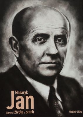 Jan Masaryk : tajemství života a smrti /