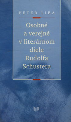 Osobné a verejné v literárnom diele Rudolfa Schustera /