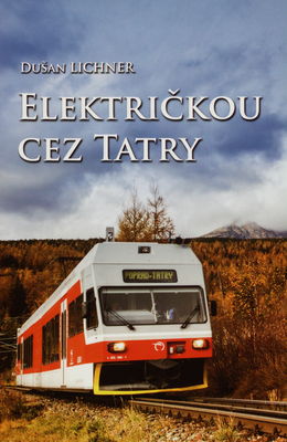 Električkou cez Tatry /