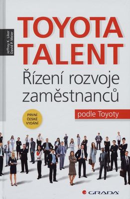 Toyota talent : řízení rozvoje zaměstnanců podle Toyoty /