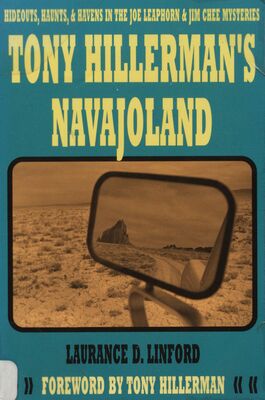 Tony Hillerman´s Navajoland : hideouts, haunts, and havens in the Joe Leaphorn and Jim Chee mysteries /