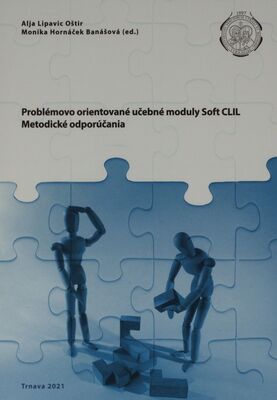 Problémovo orientované učebné moduly Soft CLIL : metodické odporúčania /