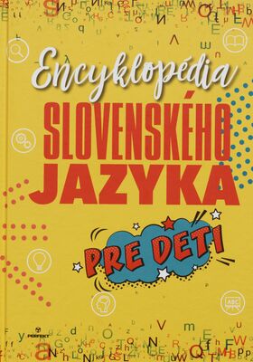 Encyklopédia slovenského jazyka pre deti /