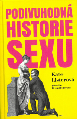 Podivuhodná historie sexu /