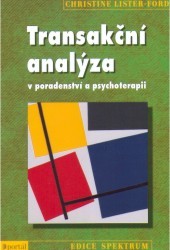 Transakční analýza v poradenství a psychoterapii /
