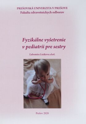 Fyzikálne vyšetrenie v pediatrii pre sestry /