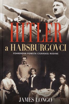 Hitler a Habsburgovci /