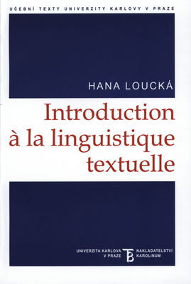 Introduction à la linguistique textuelle : la perspective fonctionnelle de l´énoncé et la cohérence textuelle /