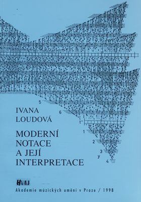 Moderní notace a její interpretace /