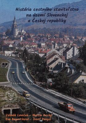 História cestného staviteľstva na území Slovenskej a Českej republiky /