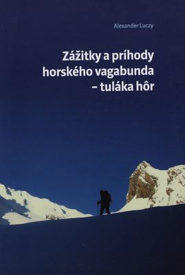 Zážitky a príhody horského vagabunda - tuláka hôr /