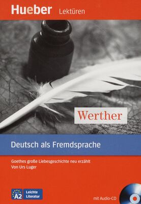 Werther : Deutsch als Fremdsprache : Niveaustufe A2 /