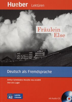 Fräulein Else : Deutsch als Fremdsprache. Niveaustufe A2 /