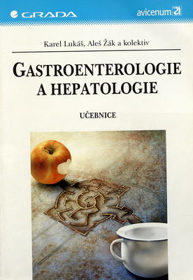 Gastroenterologie a hepatologie : učebnice /