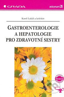 Gastroenterologie a hepatologie pro zdravotní sestry /