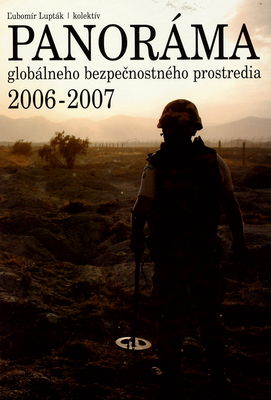 Panoráma globálneho bezpečnostného prostredia 2006-2007 /