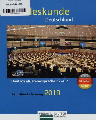 Landeskunde Deutschland : Politik - Wirtschaft - Kultur : für Deutsch als Fremdsprache /