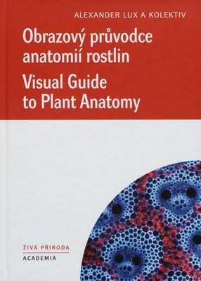 Obrazový průvodce anatomií rostlin /