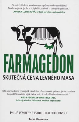 Farmagedon : skutečná cena levného masa /