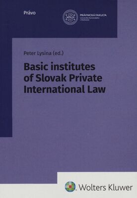 Basic institutes of Slovak private international law /
