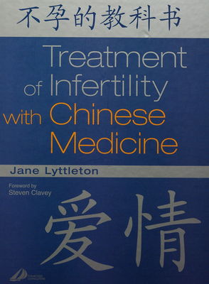 Treatment of infertility with chinese medicine /