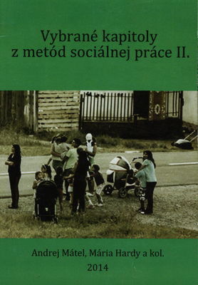 Vybrané kapitoly z metód sociálnej práce II. /
