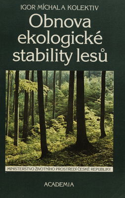 Obnova ekologické stability lesů /