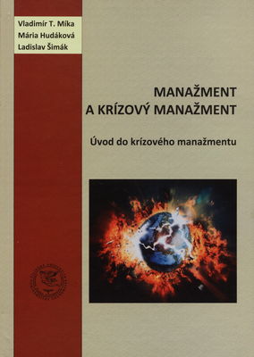 Manažment a krízový manažment : (úvod do krízového manažmentu) /