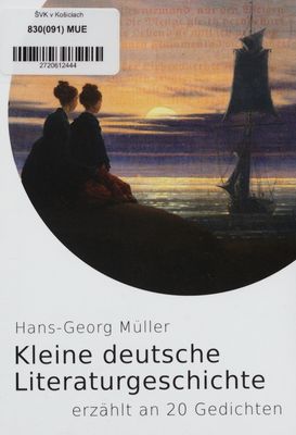 Kleine deutsche Literaturgeschichte : erzählt an 20 Gedichten /