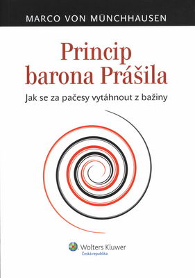 Princip barona Prášila : jak se za pačesy vytáhnout z bažiny /