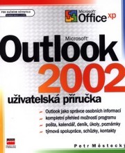 Microsoft Outlook 2002. : Uživatelská příručka. /