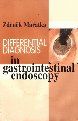 Differential diagnosis in gastrointestinal endoscopy /