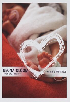 Neonatológia nielen pre medikov /