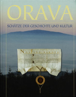Orava : Schätze der Geschichte und Kultur /