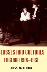 Classes and cultures. : England 1918-1951. /