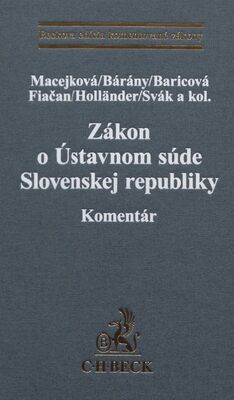 Zákon o Ústavnom súde Slovenskej republiky : komentár /