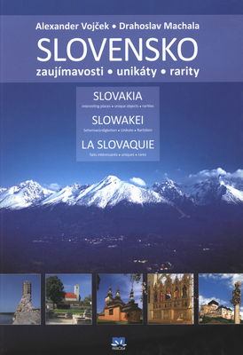 Slovensko : zaujímavosti - unikáty - rarity /