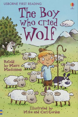 The boy who cried wolf /