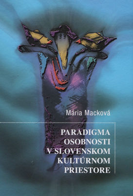 Paradigma osobnosti v slovenskom kultúrnom priestore /