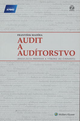 Audit a audítorstvo : (regulácia profesie a výkonu jej činnosti) /