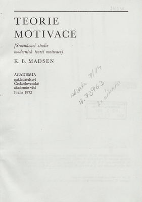 Teorie motivace : (srovnávací studie moderních teorií motivace) /