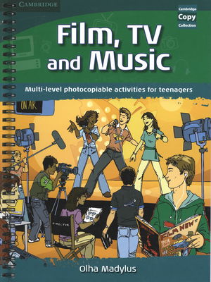 Film, TV and music : multi-level photocopiable activities for teenagers /