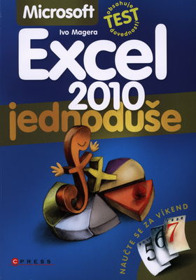Microsoft Excel 2010 : jednoduše /