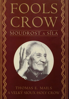 Fools Crow : moudrost a síla /
