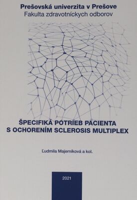 Špecifiká potrieb pacienta s ochorením sclerosis multiplex /