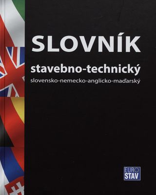 Stavebno-technický slovník : slovensko - nemecko - anglicko - maďarský /