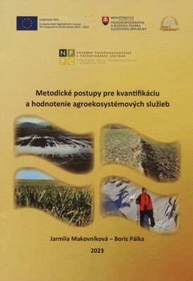 Metodické postupy pre kvalifikáciu a hodnotenie agrosystémových služieb /