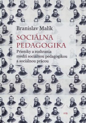 Sociálna pedagogika : prieniky a rozhrania medzi sociálnou pedagogikou a sociálnou prácou /