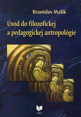 Úvod do filozofickej a pedagogickej antropológie /