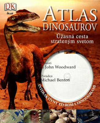 Atlas dinosaurov : [úžasná cesta strateným svetom : interaktívny CD-ROM s dinosaurami] /